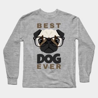 Best Cute Dog Ever Long Sleeve T-Shirt